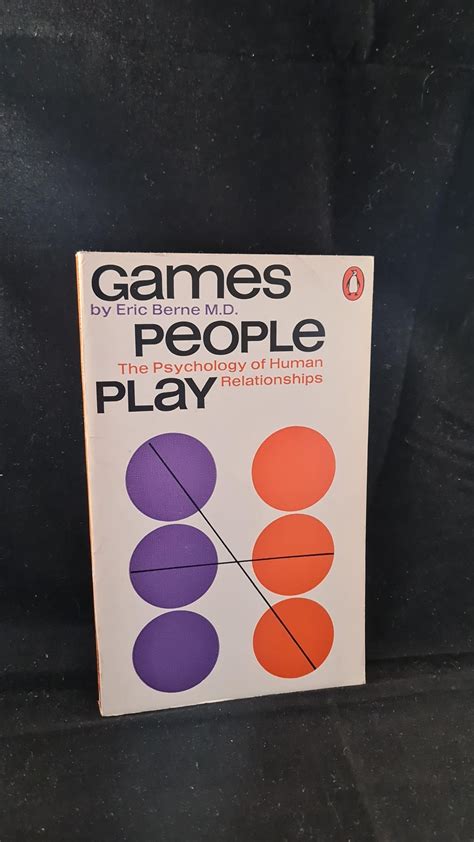 Eric Berne - Games People Play, Penguin Books, 1974, Paperbacks – Richard Dalby's Library