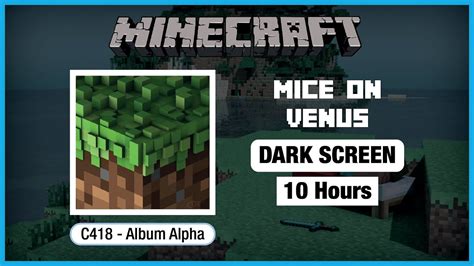 🎧 Minecraft C418: Mice On Venus | Minecraft Music | 10 Hours in Dark Screen - YouTube