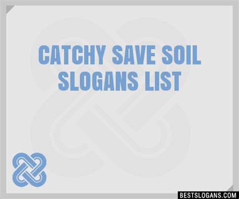 100+ Catchy Save Soil Slogans 2024 + Generator - Phrases & Taglines