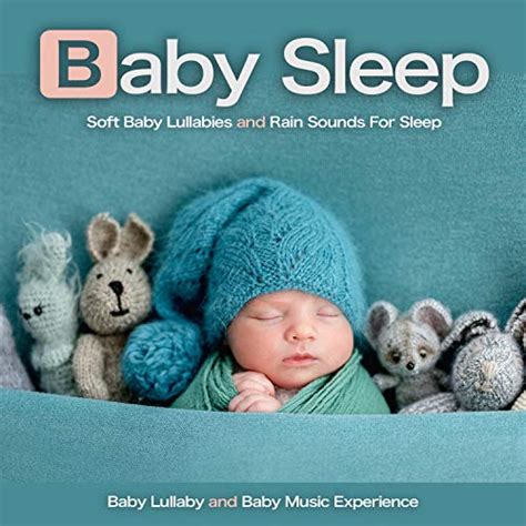 Play Baby Sleep: Soft Baby Lullabies and Rain Sounds For Sleep by Baby ...