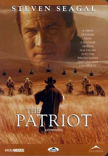 The Patriot (with Steven Seagal) | Steven seagal, Best movie posters, Movie posters