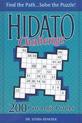 Hidato Challenge: 200 Pure Logic Puzzles by Gyora Benedek | Goodreads