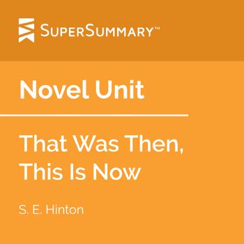 That Was Then, This Is Now Novel Unit by SuperSummary | TPT