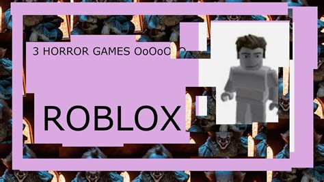 3 Random Roblox Horror Games : Daily Match - YouTube