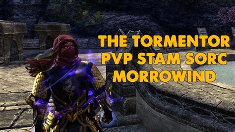 ESO - "The Tormentor" Stamina Sorcerer PVP Build - (Morrowind Update) - YouTube