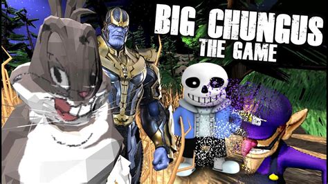 THE OFFICIAL BIG CHUNGUS GAME!! Can He Destroy Sans & Stop Thanos?!?! - YouTube