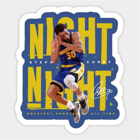 Stephen Curry Night Night - Stephen Curry Golden State Warriors ...