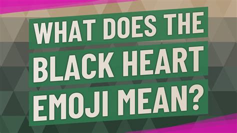 What does the black heart emoji mean? - YouTube