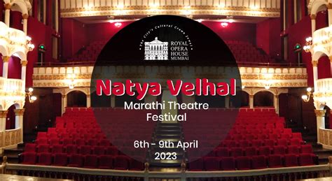 Natya Velhal: Marathi Theatre Festival at Royal Opera House Mumbai