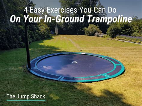 4 Easy Exercises You Can Do On Your In-Ground Trampoline - The Jump Shack