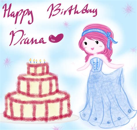 Happy Birthday Diana! by SlytherinAkatsuki on DeviantArt