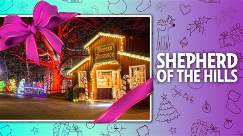 Explore the Magic of Christmas at Shepherd of the Hills in Branson.