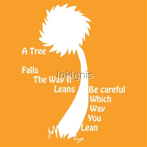 Quotes About Trees Lorax. QuotesGram