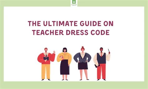 The Guide on Teacher Dress Code in Diverse Environments