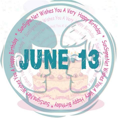 June 13 Zodiac is Gemini, Birthdays and Horoscope - SunSigns.Net