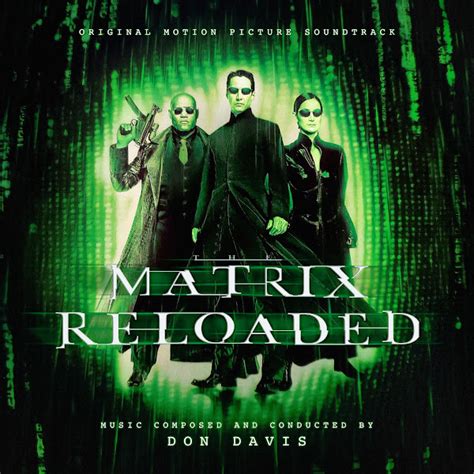 The Matrix Reloaded (Don Davis | The Soundtrack Gallery: Custom ...