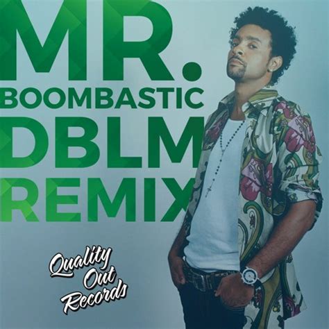 Shaggy - Mr. Boombastic (DBLM Remix) by Quality Out Records - Free download on ToneDen