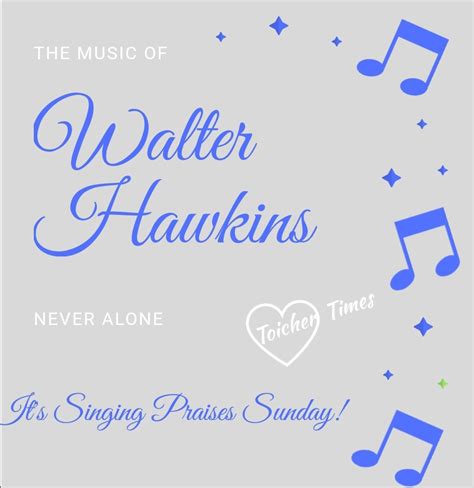 Gospel Music of Walter Hawkins Never Alone