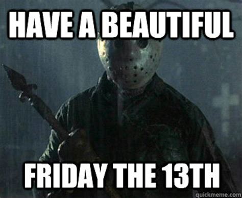 7 Friday The 13th Memes To Make You Laugh On This Creepy Day