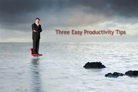 Three Easy Productivity Tips | Leading Business Service Industries