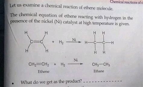 For hydrogenation of ethene into ethane as per following chemical reaction CH2 = CH2 + H2 []Pd ...