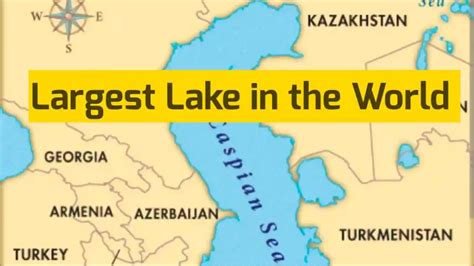 Largest Lake in The World by Volume - in The World Map ...