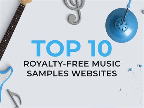 Top-10-Royalty-free-Music-Samples-Websites – Get Freebies Today