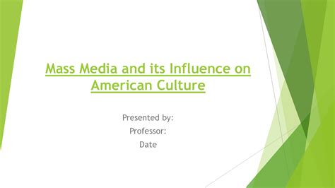 SOLUTION: Mass Media And Its Influence On American Culture - Studypool