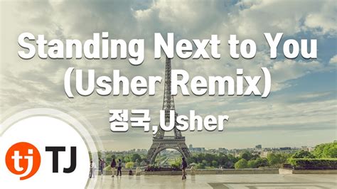 [TJ노래방] Standing Next to You(Usher Remix) - 정국,Usher / TJ Karaoke - YouTube