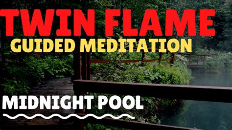 Twin Flame Guided Meditation: The Midnight Pool - Pure Twin Flames