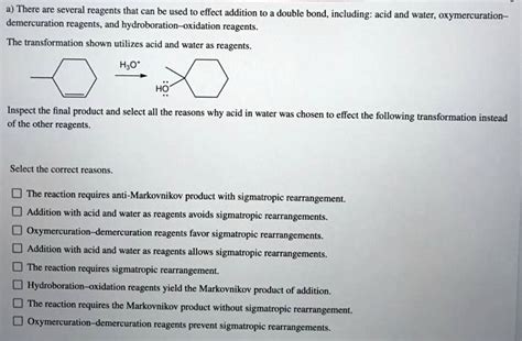 SOLVED: There are several reagents that can be used to effect addition to a double bond ...