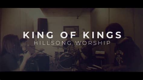 Hillsong Worship - King of Kings (Live) christian lyrics - Latest ...