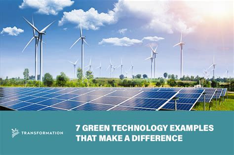 7 Green Technology Examples That Make a Difference – Walter Schindler