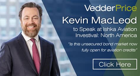 Kevin MacLeod to Participate in Ishka Aviation Investival: North America | Events | Vedder ...