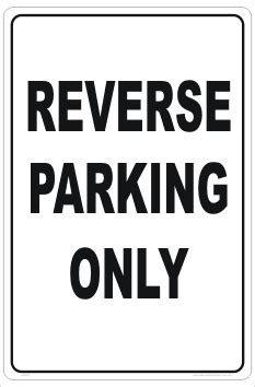 Reverse Parking Sign - Select colour - National Safety Signs