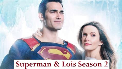 Superman & Lois Season 2 Finale Date, Episodes Release Schedule