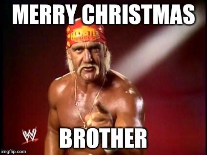 Oh Brother Meme Hulk Hogan Funny Happy Birthday Brother Meme