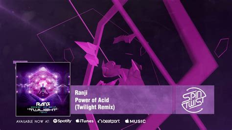 Official - Ranji - Power Of Acid (Twilight Remix) - YouTube