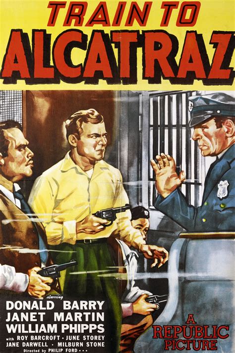 "Train to Alcatraz" movie poster, 1948. PLOT: A group of prisoners being transported by train to ...