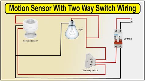 How to make motion Sensor With Two way Switch Wiring Diagram | motion sensor - YouTube