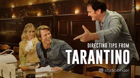 Quentin Tarantino: Directing Tips and Quotes from Tarantino’s Interviews