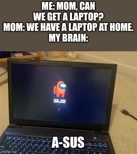 asus Memes & GIFs - Imgflip