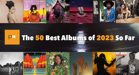 The 50 Best Albums of 2023 So Far