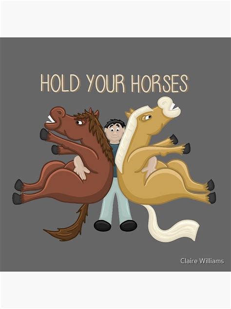 "Hold Your Horses, Literally. Funny Cartoon Horse Digital Illustration" Art Print by ...