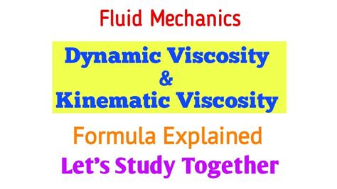 Dynamic Viscosity & Kinematic Viscosity Formula Explained | Fluid Mechanics - YouTube