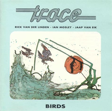 Trace - Birds (CD) | Discogs