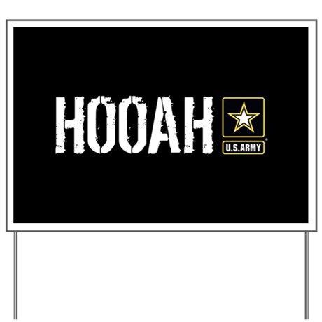 U.S. Army: Hooah (Black) Yard Sign by World Flags and Banners 1 - CafePress | Welcome home signs ...