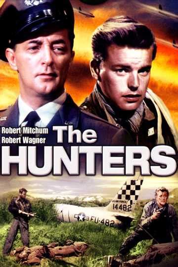 The Hunters (1958) - Stream and Watch Online | Moviefone