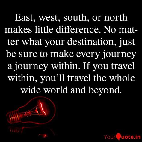 East, west, south, or nor... | Quotes & Writings by juna butt | YourQuote