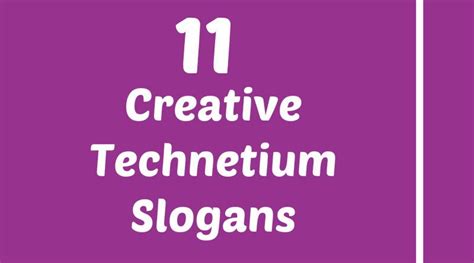 Technetium Slogans | Slogan, Project presentation, Science projects